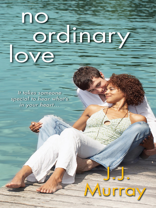 Title details for No Ordinary Love by J.J. Murray - Available